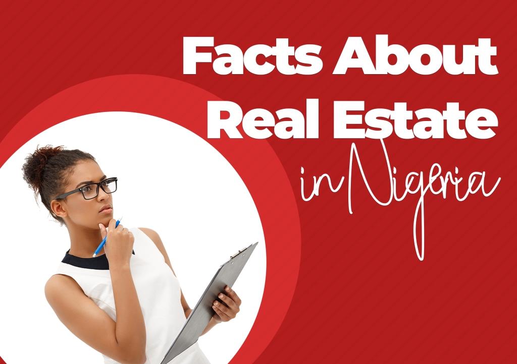 Facts About Real Estate in Nigeria